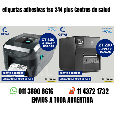 etiquetas adhesivas tsc 244 plus Centros de salud