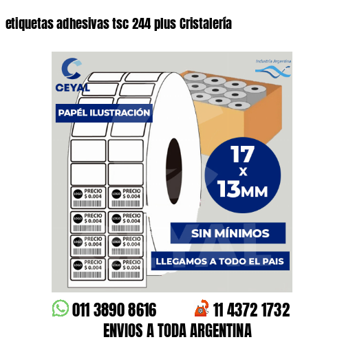 etiquetas adhesivas tsc 244 plus Cristalería