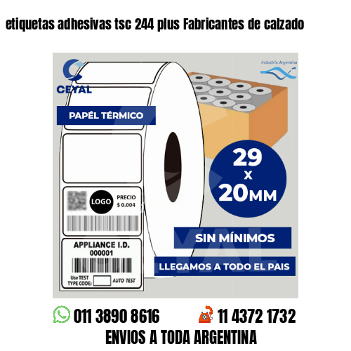 etiquetas adhesivas tsc 244 plus Fabricantes de calzado