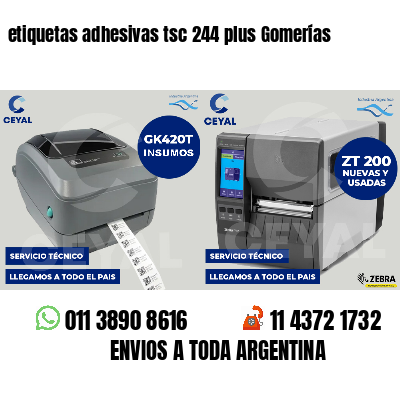etiquetas adhesivas tsc 244 plus Gomerías