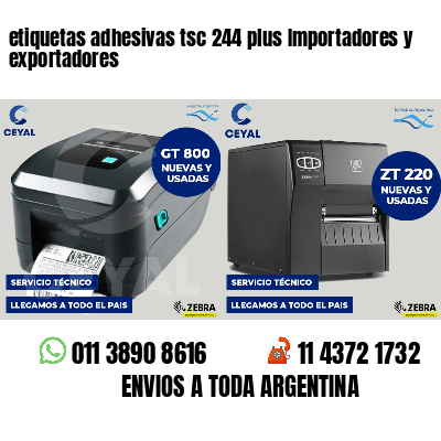 etiquetas adhesivas tsc 244 plus Importadores y exportadores