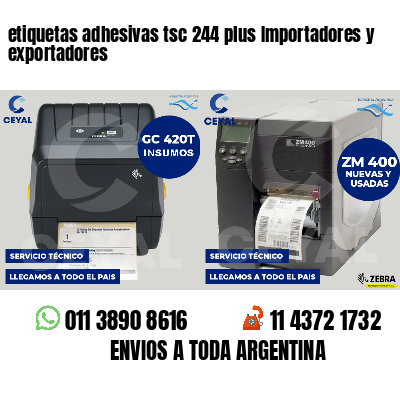 etiquetas adhesivas tsc 244 plus Importadores y exportadores