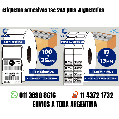 etiquetas adhesivas tsc 244 plus Jugueterías