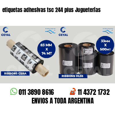 etiquetas adhesivas tsc 244 plus Jugueterías