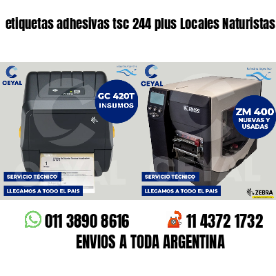 etiquetas adhesivas tsc 244 plus Locales Naturistas