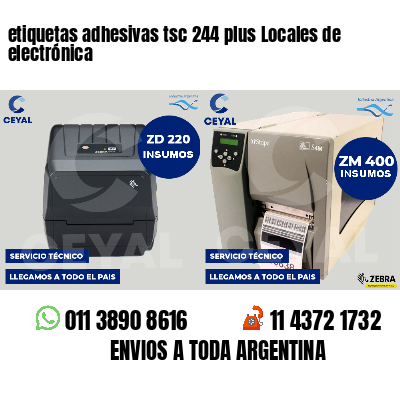 etiquetas adhesivas tsc 244 plus Locales de electrónica