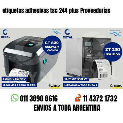 etiquetas adhesivas tsc 244 plus Proveedurías