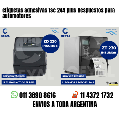 etiquetas adhesivas tsc 244 plus Respuestos para automotores