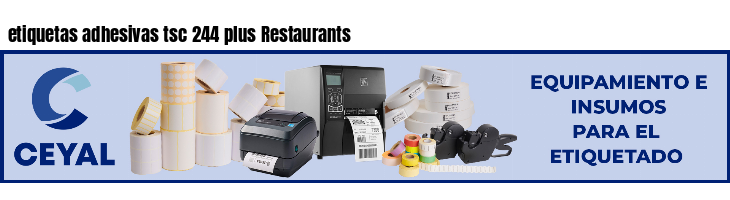 etiquetas adhesivas tsc 244 plus Restaurants
