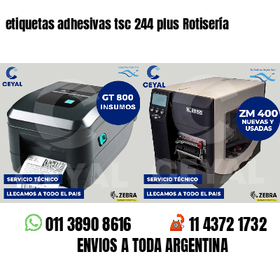 etiquetas adhesivas tsc 244 plus Rotisería