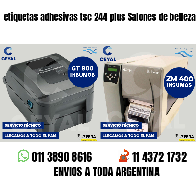 etiquetas adhesivas tsc 244 plus Salones de belleza
