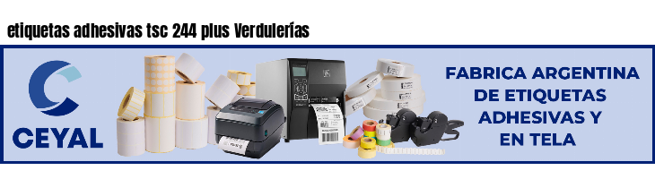 etiquetas adhesivas tsc 244 plus Verdulerías