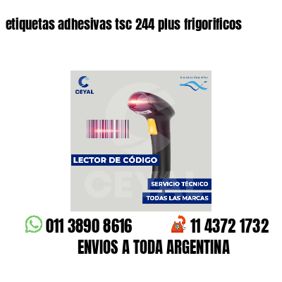etiquetas adhesivas tsc 244 plus frigorificos