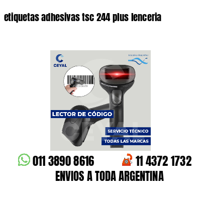 etiquetas adhesivas tsc 244 plus lenceria