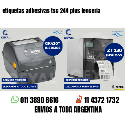 etiquetas adhesivas tsc 244 plus lenceria