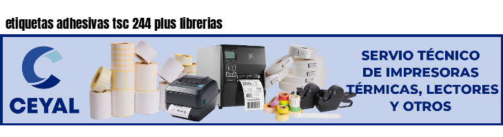 etiquetas adhesivas tsc 244 plus librerias