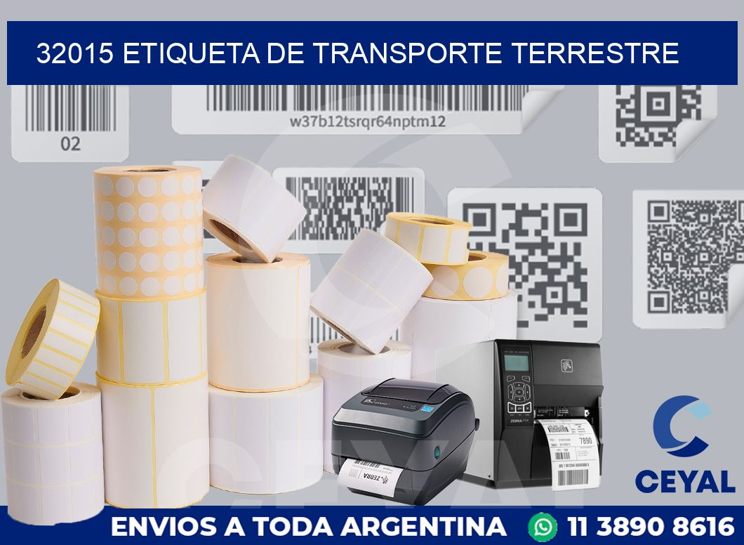 32015 Etiqueta de transporte terrestre