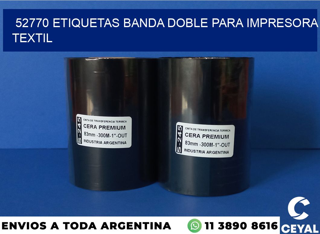 52770 etiquetas banda doble para impresora textil
