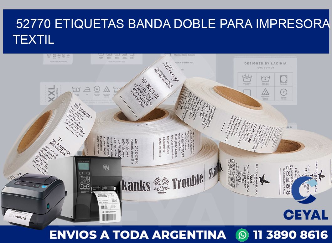 52770 etiquetas banda doble para impresora textil