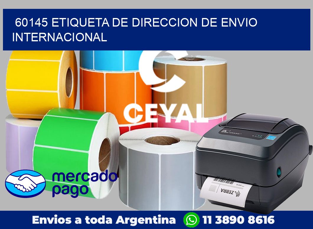 60145 Etiqueta de direccion de envio internacional