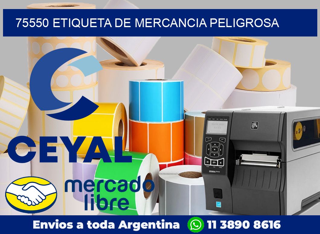 75550 Etiqueta de mercancia peligrosa