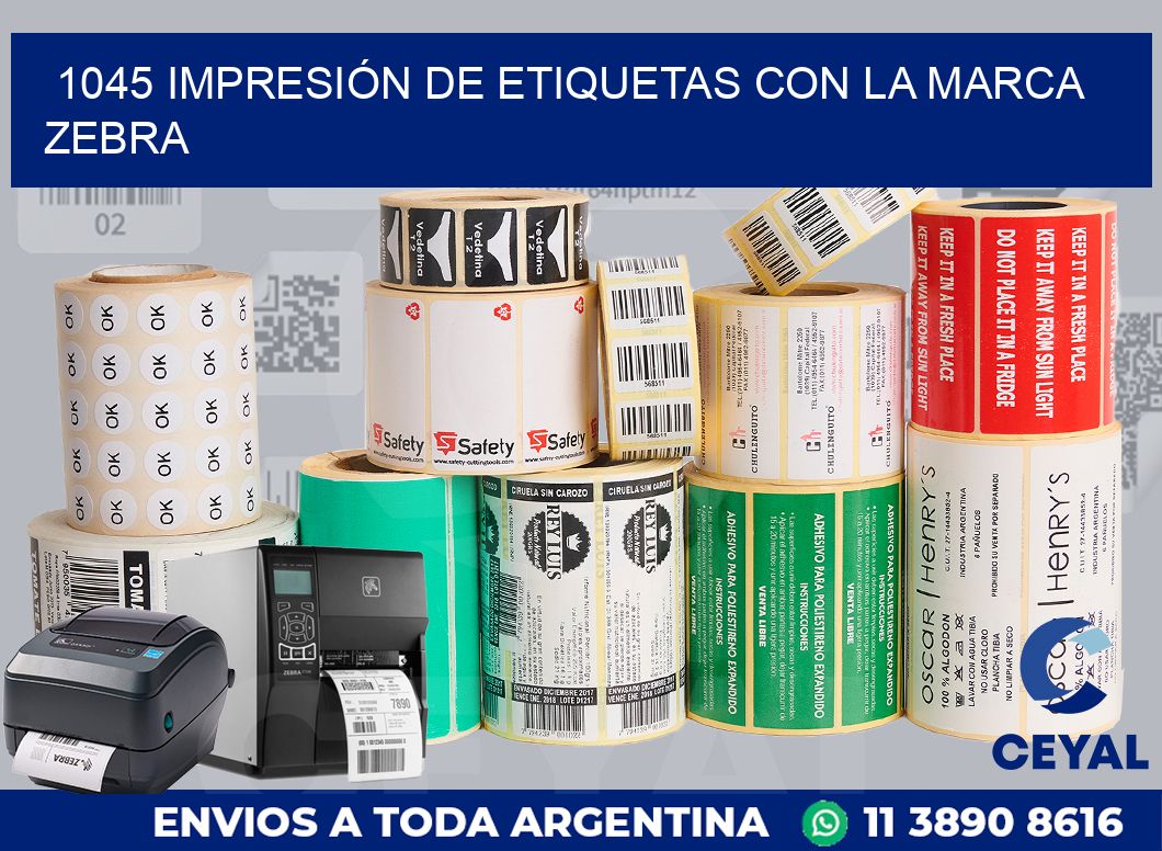 1045 IMPRESIÓN DE ETIQUETAS CON LA MARCA ZEBRA
