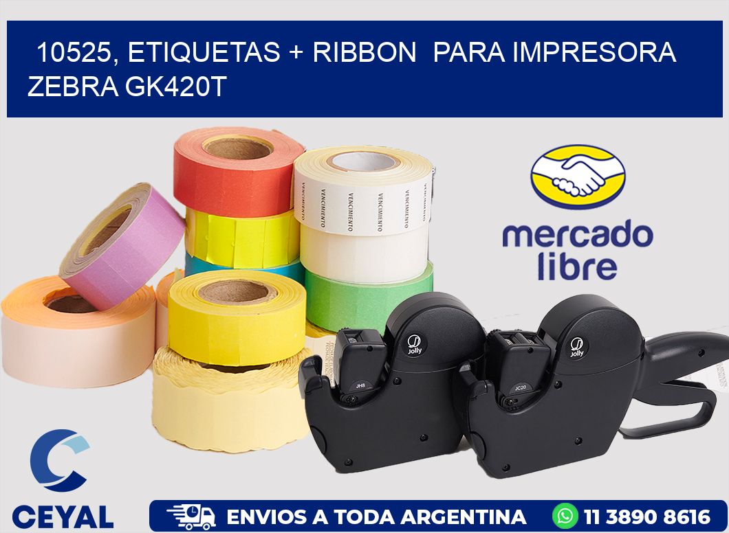 10525, etiquetas + ribbon  para impresora zebra GK420T