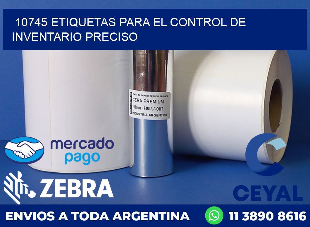 10745 ETIQUETAS PARA EL CONTROL DE INVENTARIO PRECISO