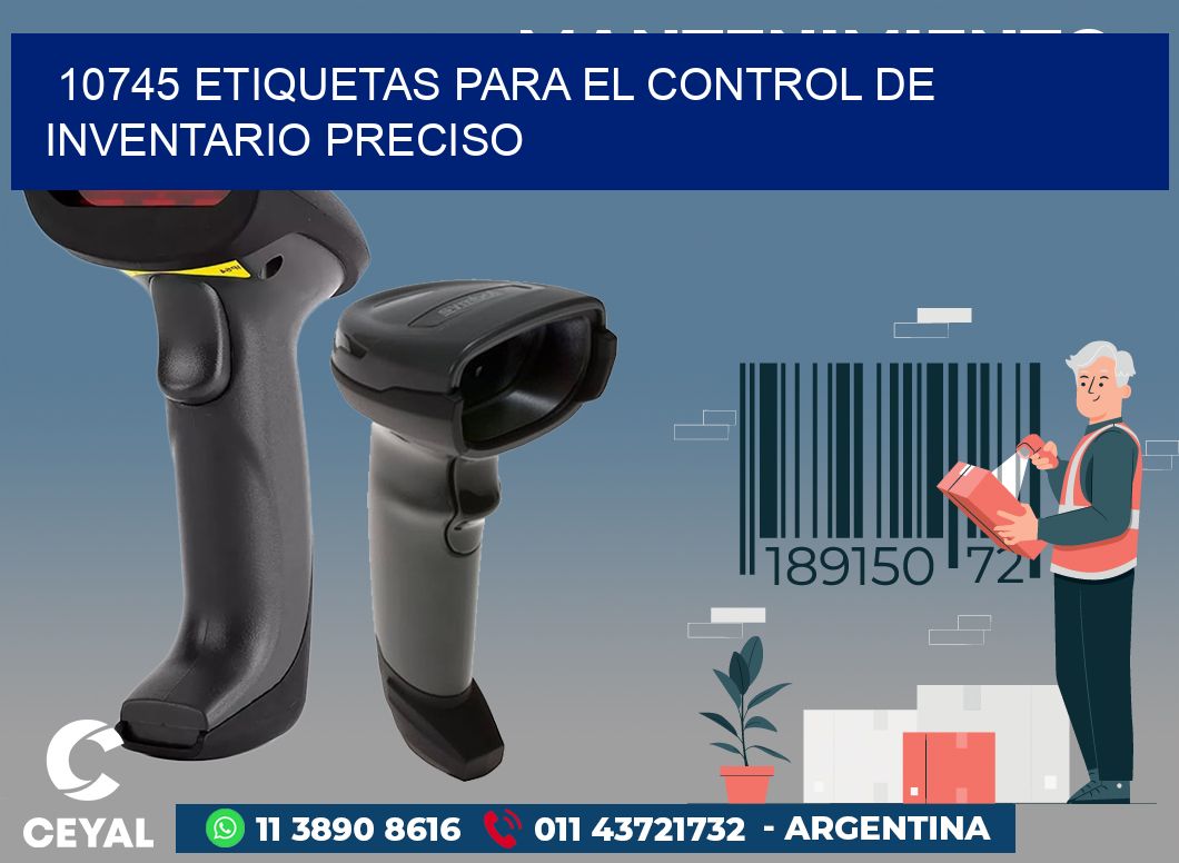10745 ETIQUETAS PARA EL CONTROL DE INVENTARIO PRECISO