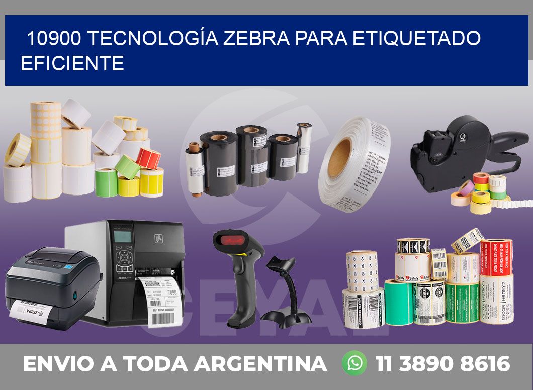 10900 TECNOLOGÍA ZEBRA PARA ETIQUETADO EFICIENTE