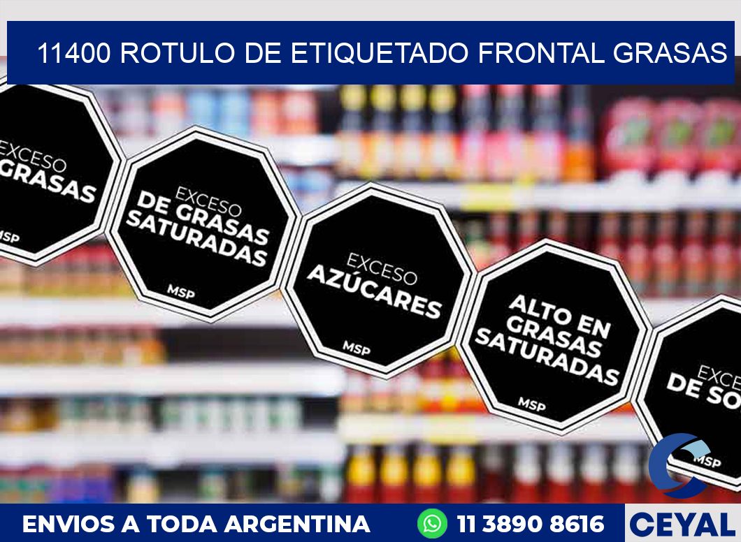11400 ROTULO DE ETIQUETADO FRONTAL GRASAS