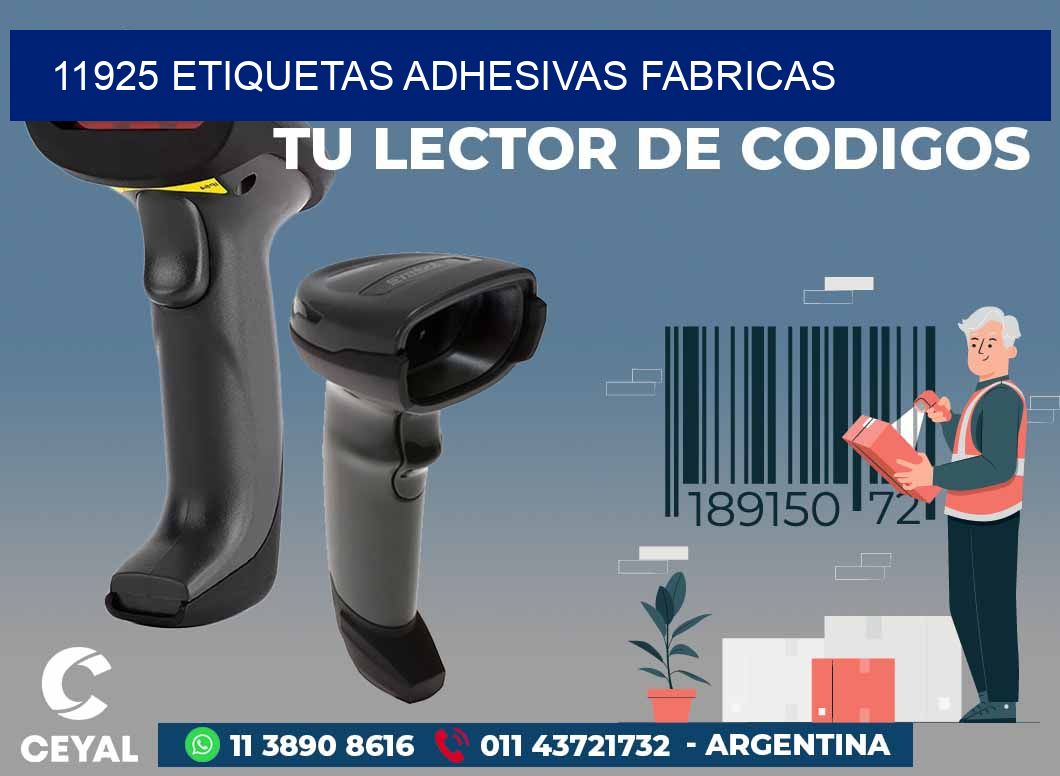 11925 ETIQUETAS ADHESIVAS FABRICAS
