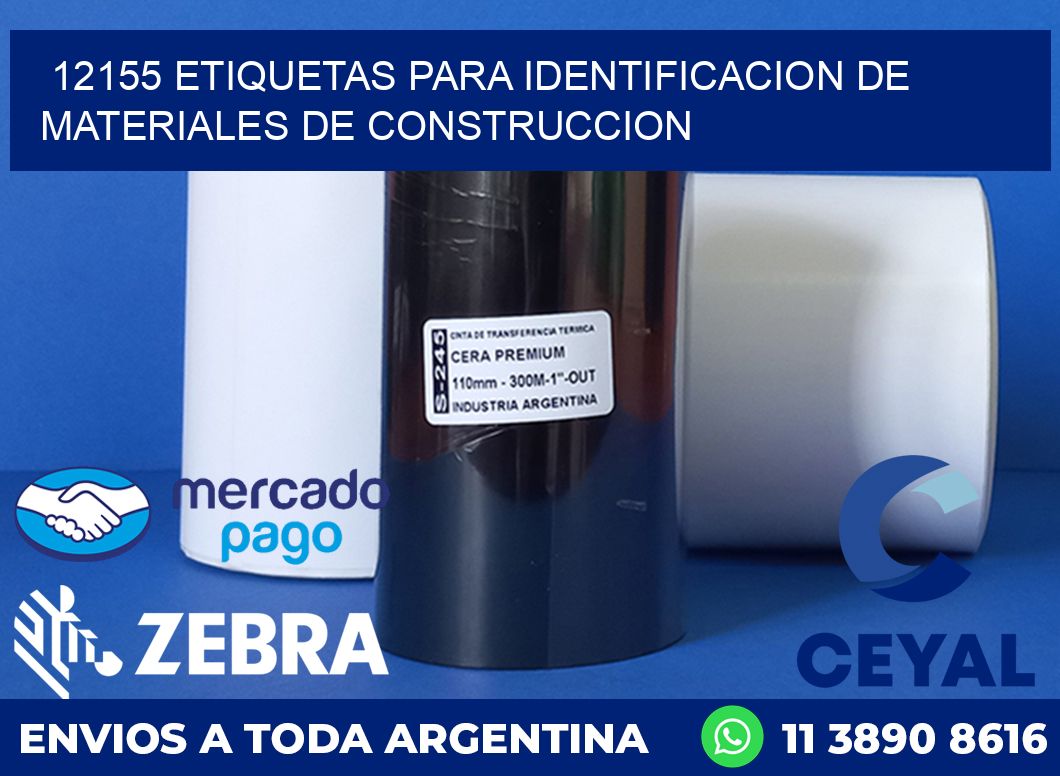 12155 ETIQUETAS PARA IDENTIFICACION DE MATERIALES DE CONSTRUCCION