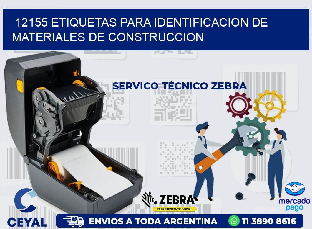 12155 ETIQUETAS PARA IDENTIFICACION DE MATERIALES DE CONSTRUCCION