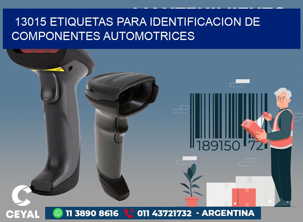 13015 ETIQUETAS PARA IDENTIFICACION DE COMPONENTES AUTOMOTRICES