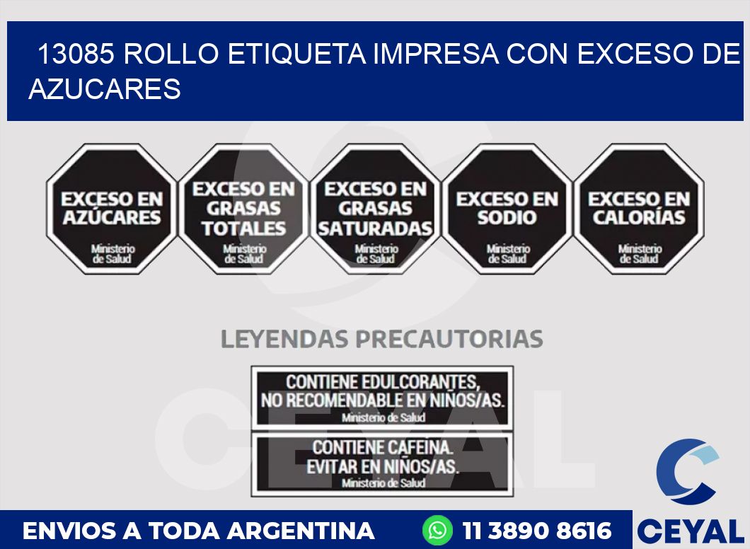 13085 ROLLO ETIQUETA IMPRESA CON EXCESO DE AZUCARES