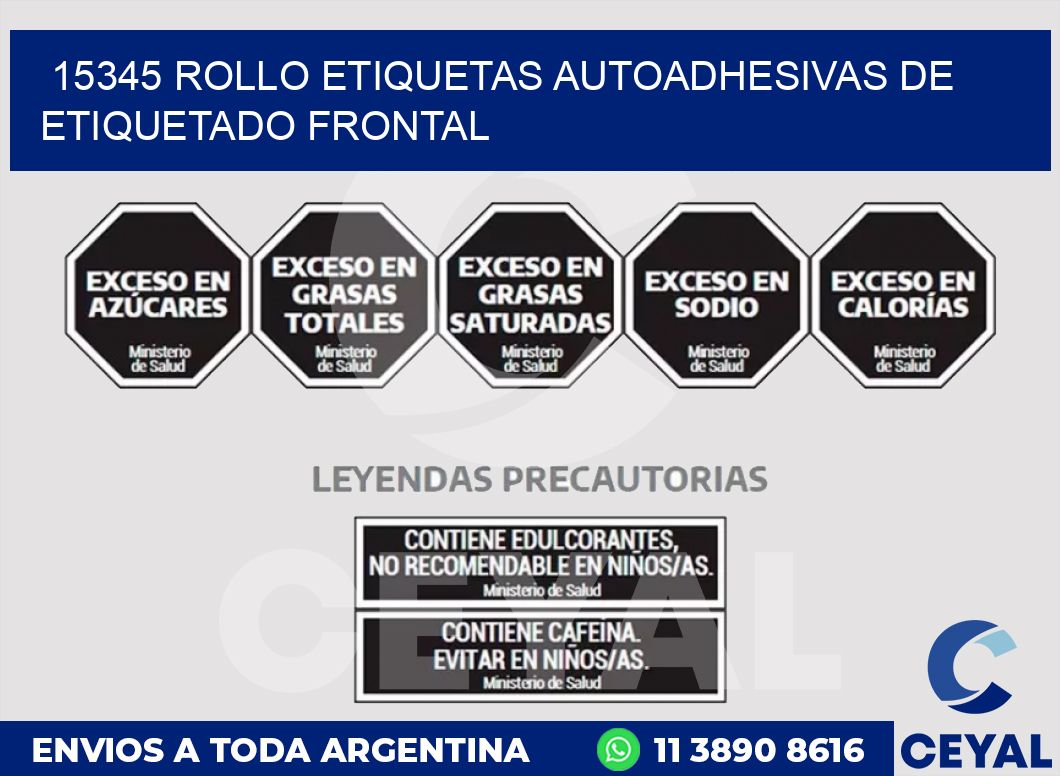 15345 ROLLO ETIQUETAS AUTOADHESIVAS DE ETIQUETADO FRONTAL