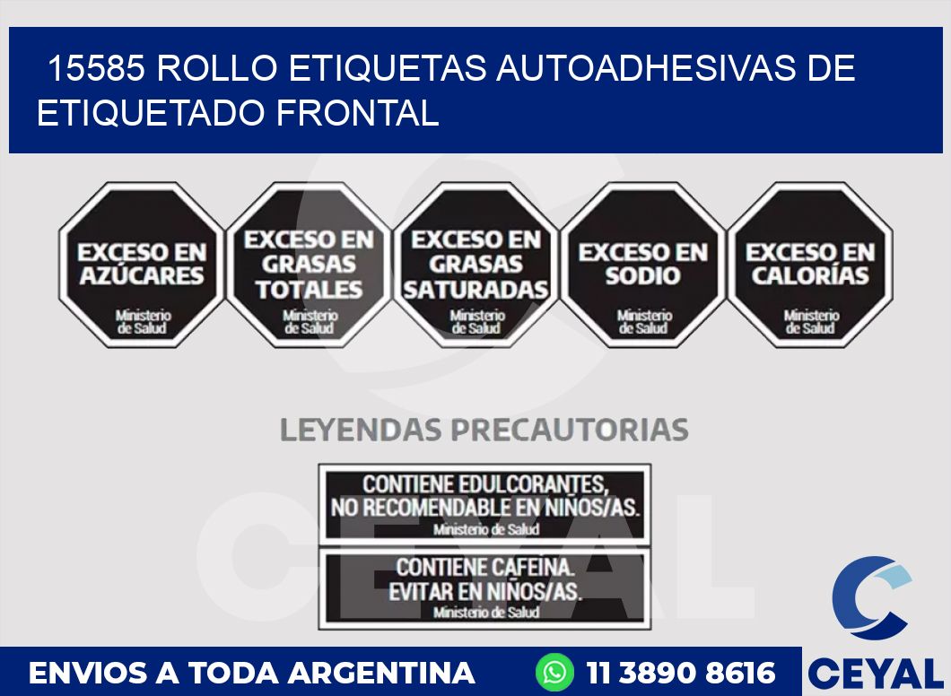 15585 ROLLO ETIQUETAS AUTOADHESIVAS DE ETIQUETADO FRONTAL