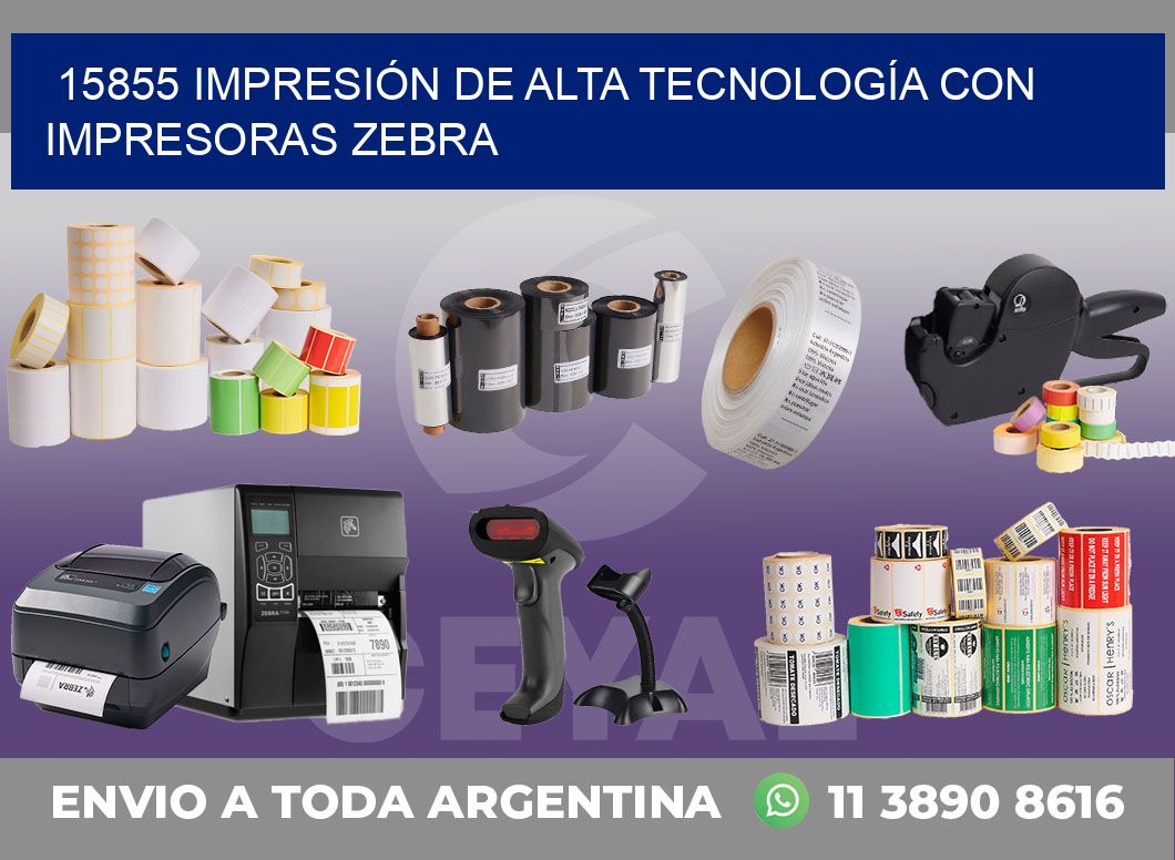 15855 IMPRESIÓN DE ALTA TECNOLOGÍA CON IMPRESORAS ZEBRA