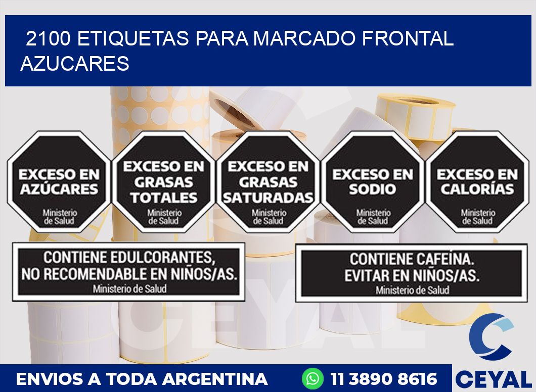 2100 ETIQUETAS PARA MARCADO FRONTAL AZUCARES