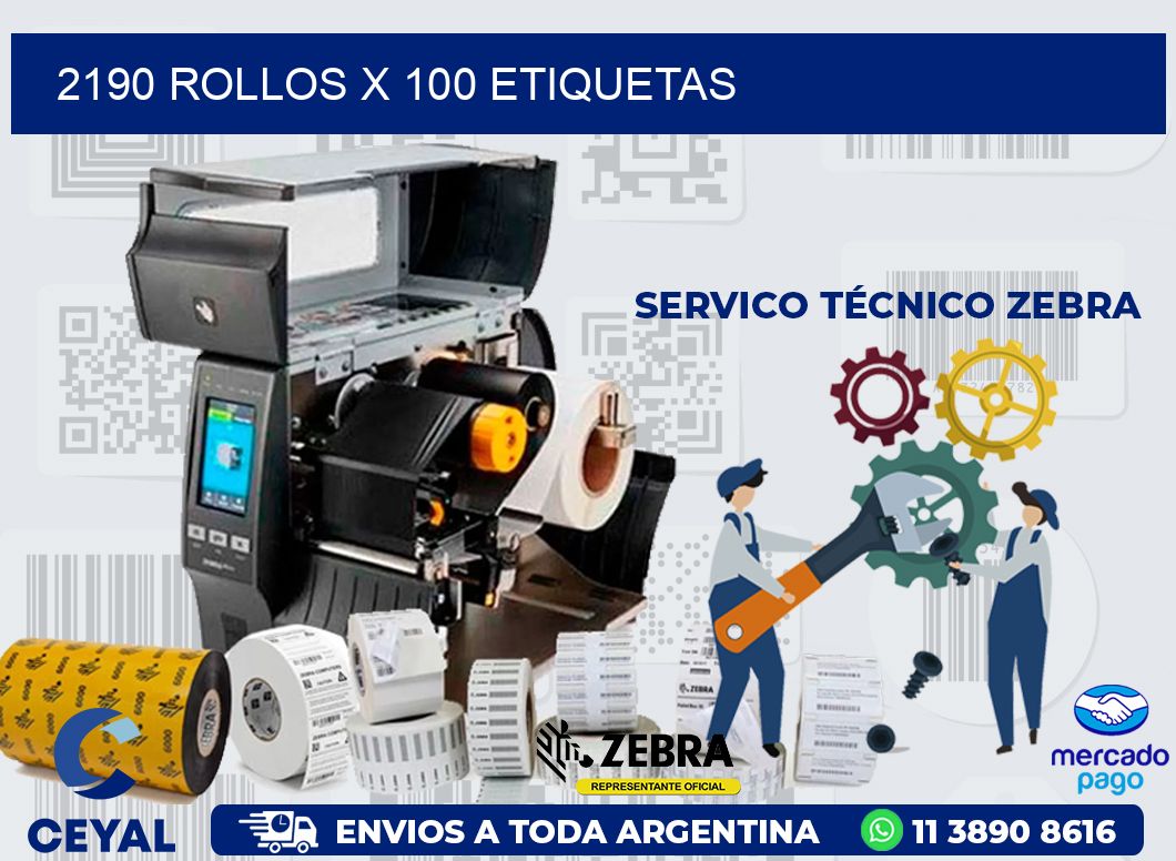 2190 ROLLOS X 100 ETIQUETAS