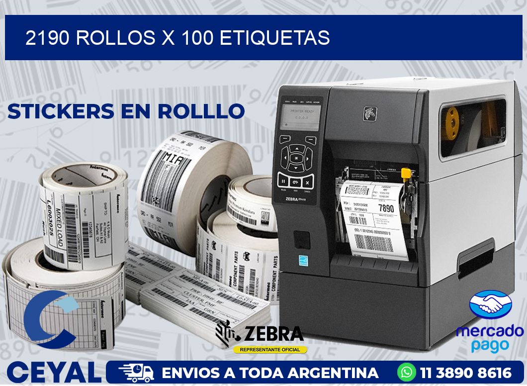 2190 ROLLOS X 100 ETIQUETAS