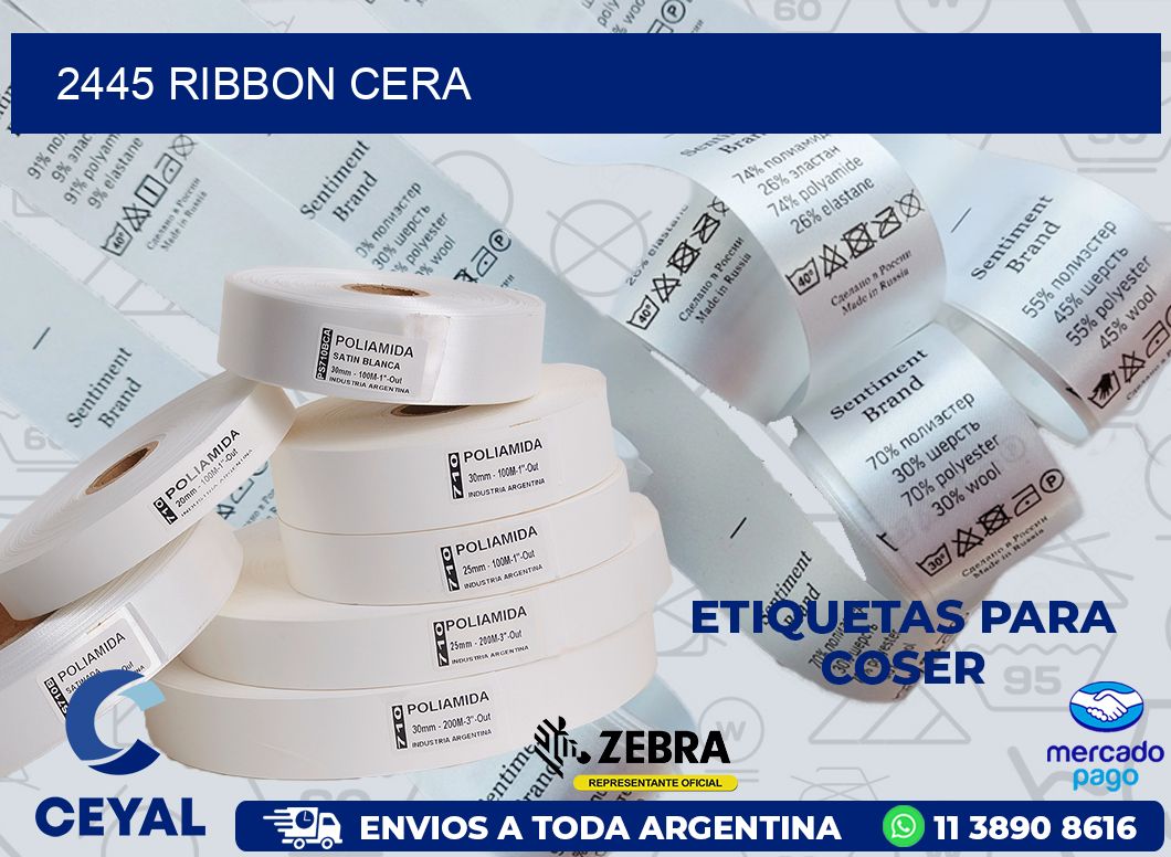2445 RIBBON CERA