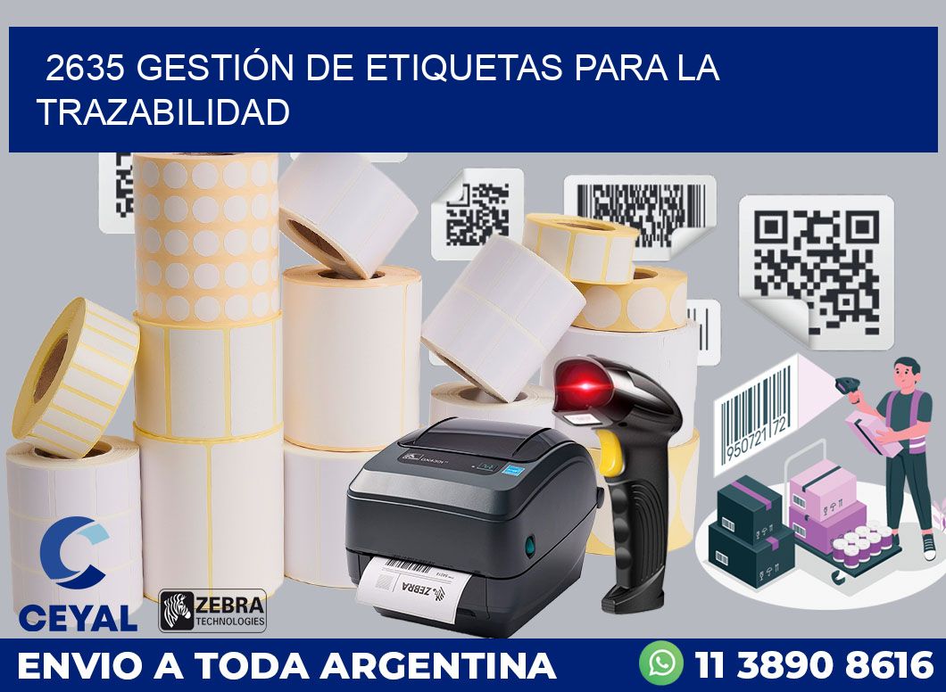 2635 GESTIÓN DE ETIQUETAS PARA LA TRAZABILIDAD