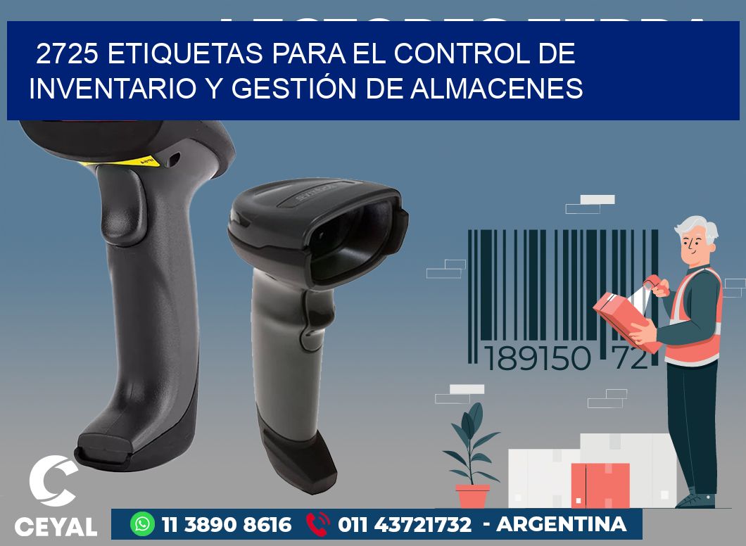 2725 ETIQUETAS PARA EL CONTROL DE INVENTARIO Y GESTIÓN DE ALMACENES