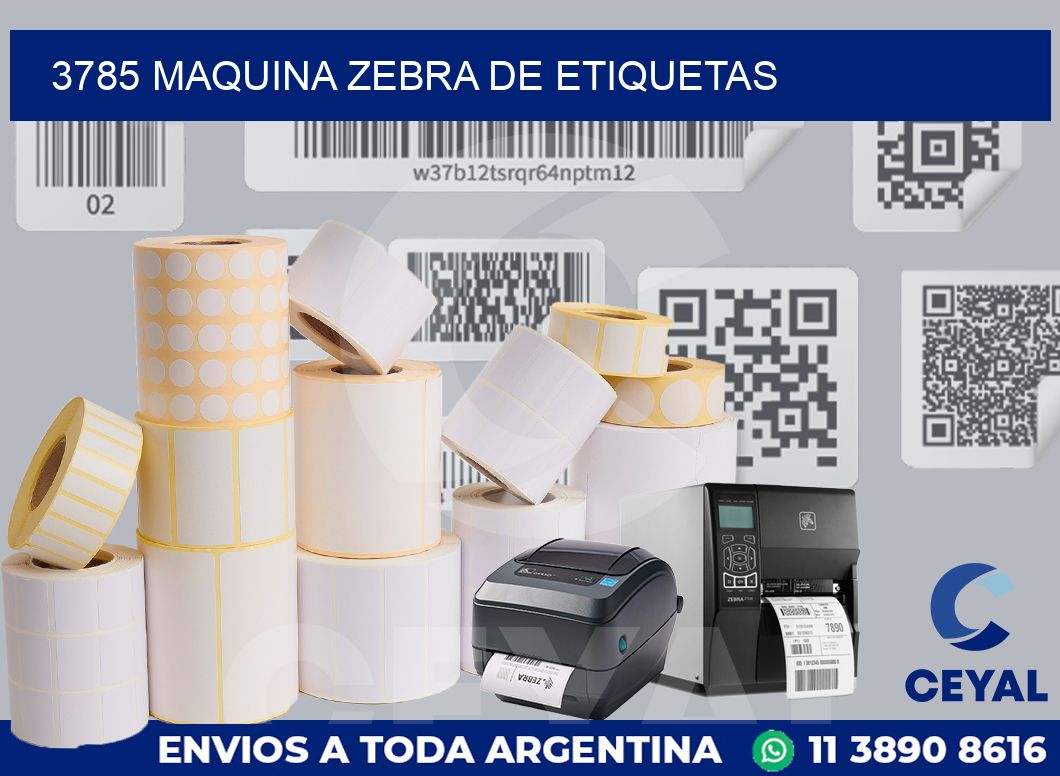 3785 MAQUINA ZEBRA DE ETIQUETAS