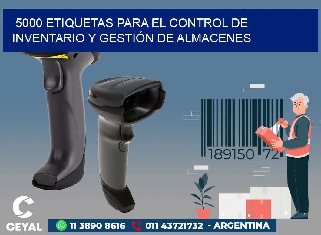 5000 ETIQUETAS PARA EL CONTROL DE INVENTARIO Y GESTIÓN DE ALMACENES