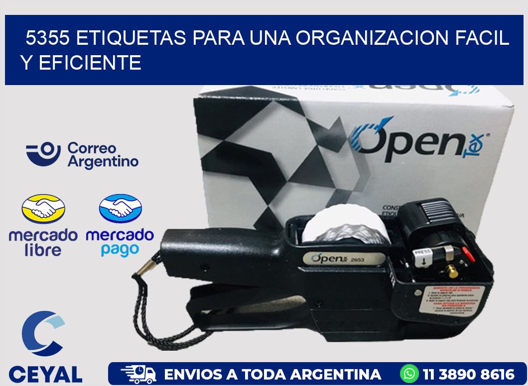 5355 ETIQUETAS PARA UNA ORGANIZACION FACIL Y EFICIENTE