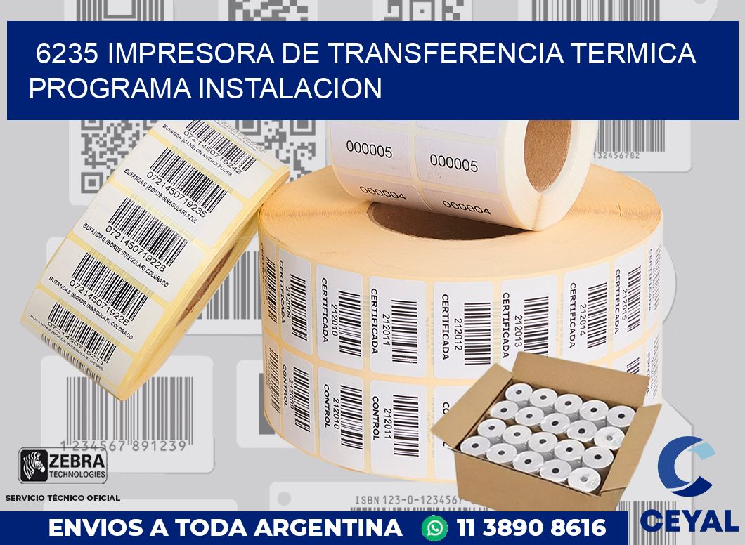 6235 IMPRESORA DE TRANSFERENCIA TERMICA PROGRAMA INSTALACION