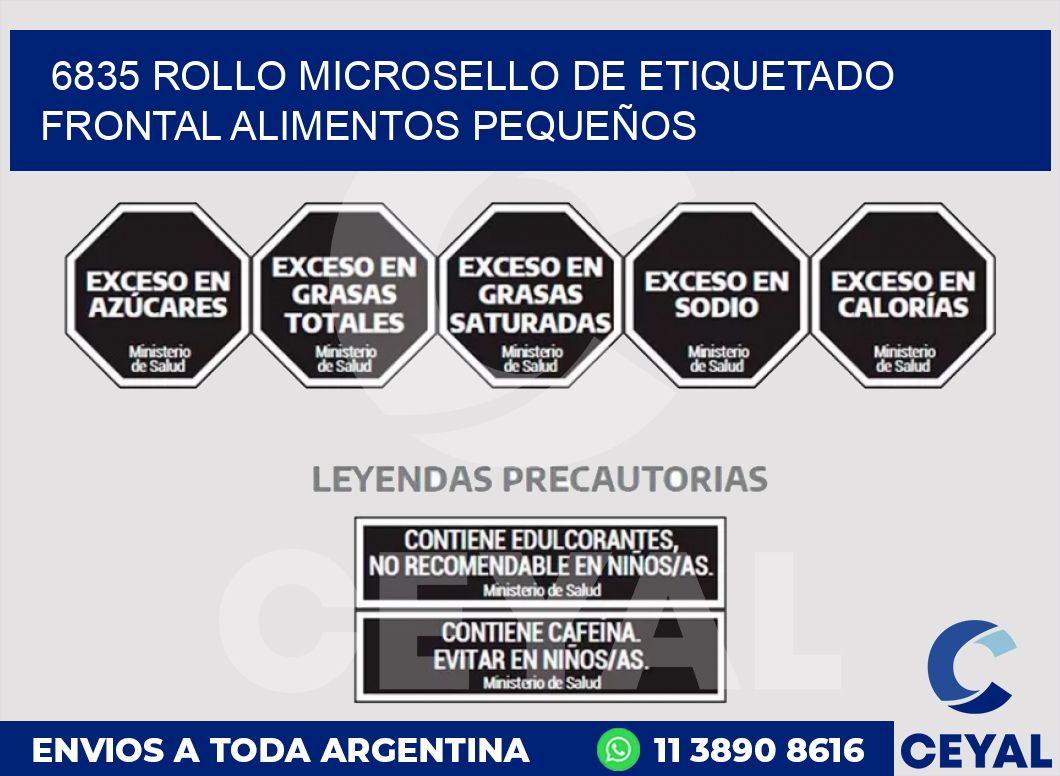 6835 ROLLO MICROSELLO DE ETIQUETADO FRONTAL ALIMENTOS PEQUEÑOS